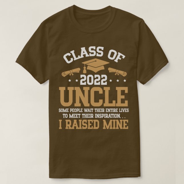 Happy Senior Student Class Of 2022 Day Uncle I Rai T-Shirt (Design Front)