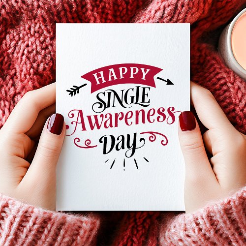 Happy Single Awareness Day Anti Valentine'S Day Holiday Card