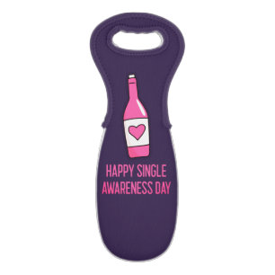 Happy Single Awareness Day Wine Tote