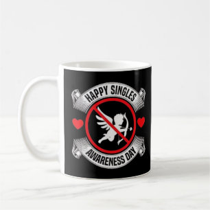 Happy Singles Awareness Day Anti Cupid Anti Valent Coffee Mug