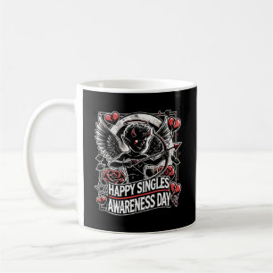 Happy Singles Awareness Day, Anti Valentine’s Day Coffee Mug