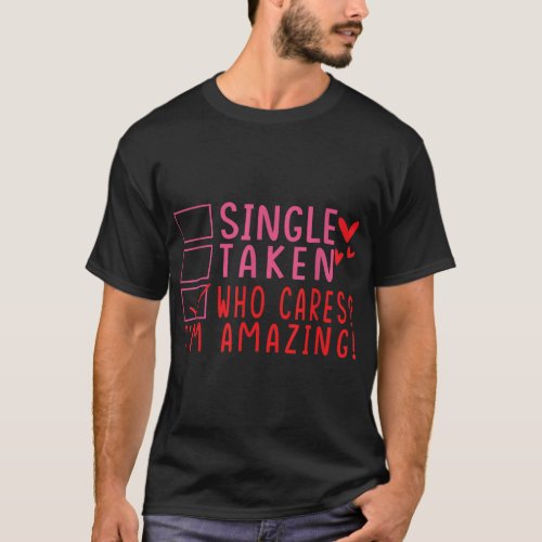 Happy Singles Awareness Day No couples Anti Valent T_Shirt