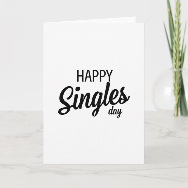 Happy Singles Day Black White Card (Front)