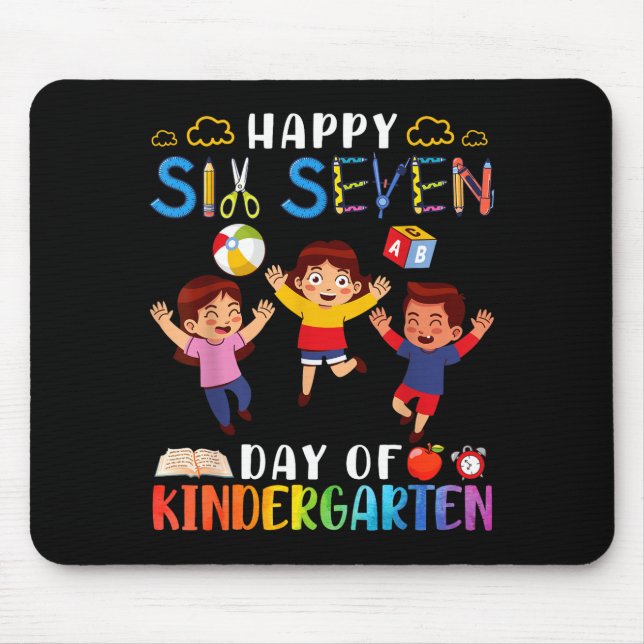 Happy Six Seven Day Of Kindergarten Student Back T Mouse Pad (Front)