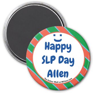 Happy SLP Day Allen Smile Fun Magnet