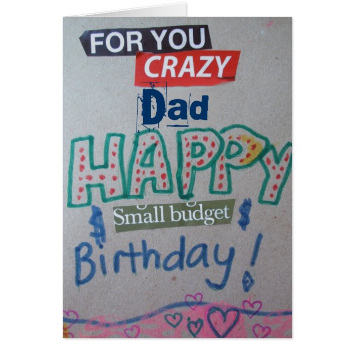 Happy Small Budget Birthday Dad Customized Card