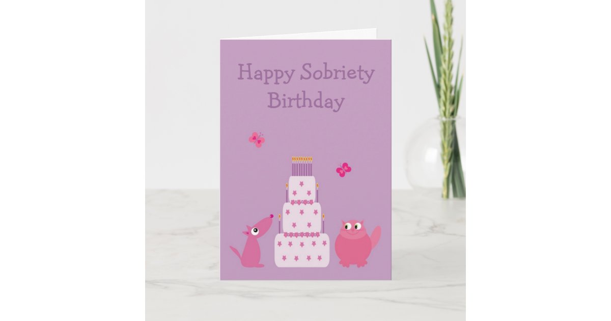Happy Sobriety Birthday Card | Zazzle
