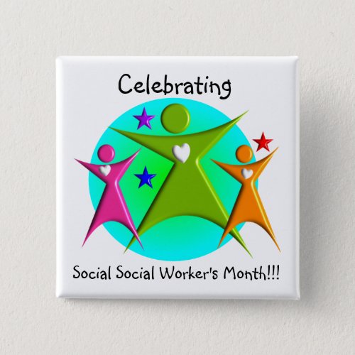 Happy Social Workers Month 3 Stick Figures Pinback Button