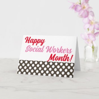 Happy Social Workers Month Card by ProfessionalDesigns at Zazzle