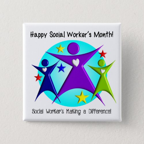 Happy Social Workers Month Make a Difference Pinback Button