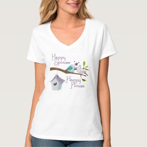 Happy Spouse Happy House Cartoon Love Birds T_Shirt
