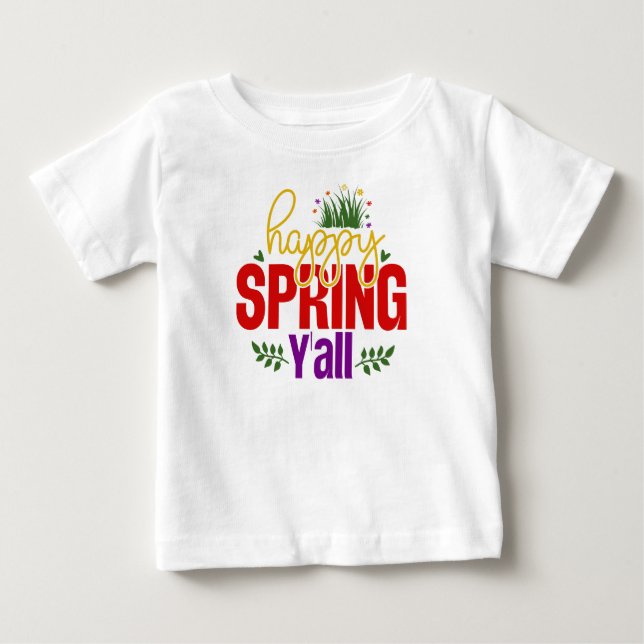 Happy Spring Y’all-90996 Baby T-Shirt (Front)