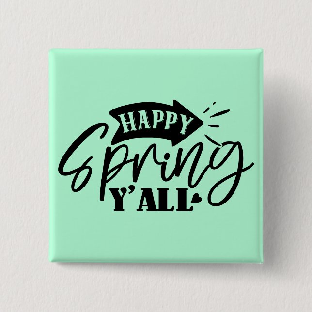 Happy Spring Y’all Typography Design-49765 Button (Front)