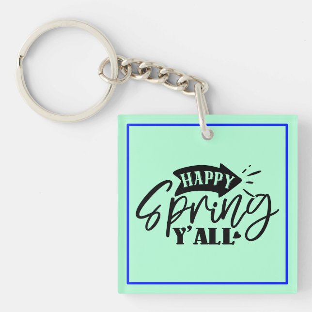 Happy Spring Y’all Typography Design-49765 Keychain (Front)