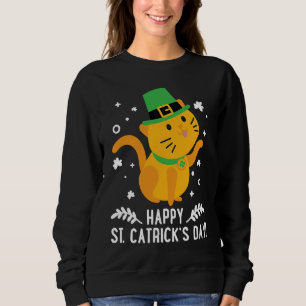 Happy St Catrick's Day  Cute Cat St Patricks Day 2 Sweatshirt