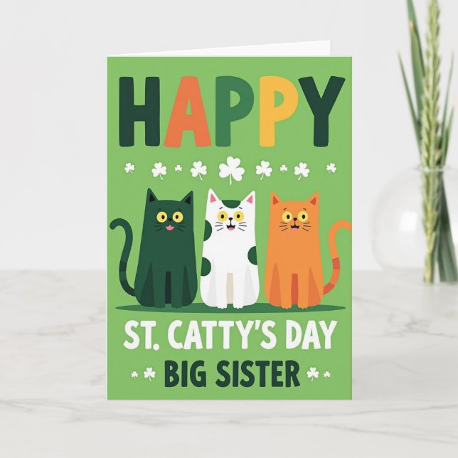 Happy St Cattys Day Big Sister Card (Front)