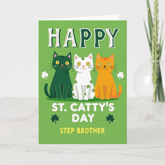 Happy St Cattys Day Step Brother Card (Front)