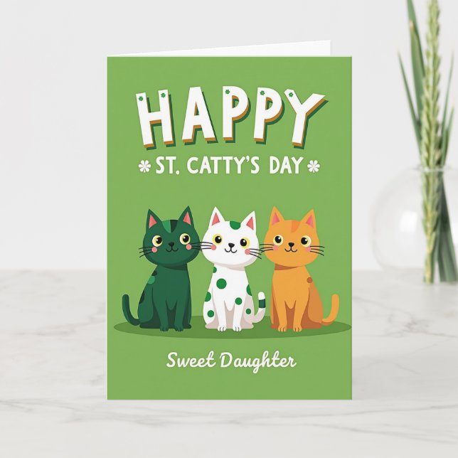 Happy St Cattys Day Sweet Daughter Card (Front)