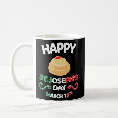 Happy St Josephs Day Sfingi Zeppole Coffee Mug