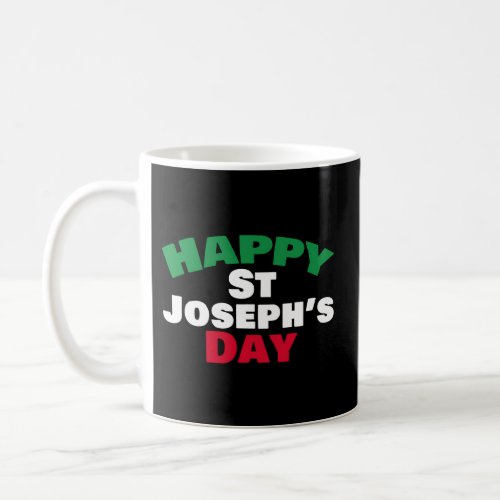 Happy St Josephs Day St Josephs Sfingi Zeppole Coffee Mug