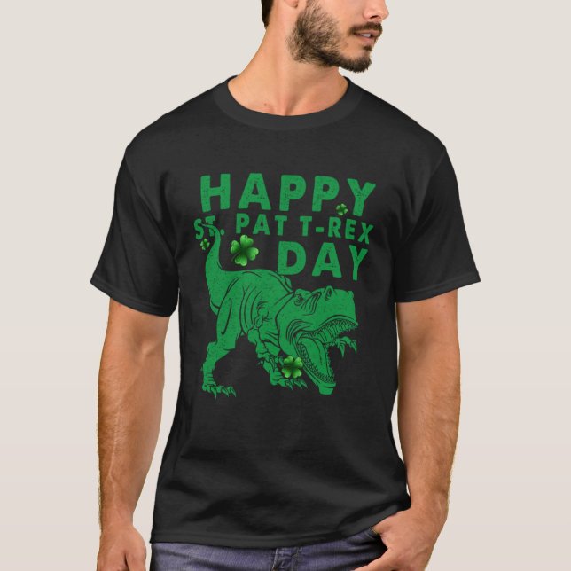 Happy St PaT rex Day Dinosaur Rex St Patrick s Day T-Shirt (Front)