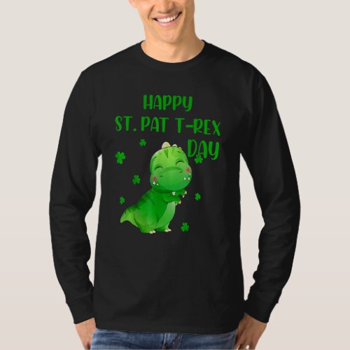 Happy St Pat T Rex Day Dino Saurus St Patricks Day T_Shirt