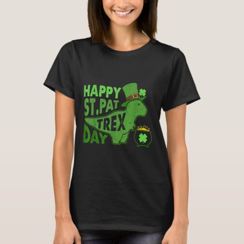 Happy St Pat T Rex Day Dinosaur St Patricks Day T_Shirt