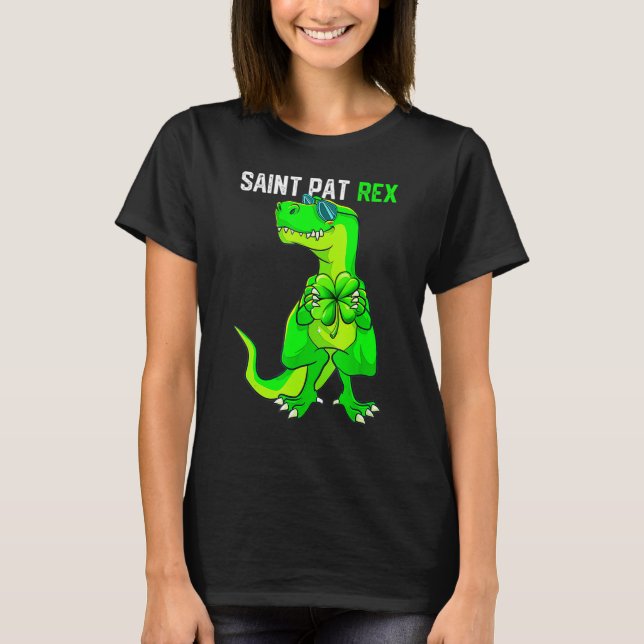 Happy St Pat T Rex Saint Patrick S Day Funny Dinos T-Shirt (Front)