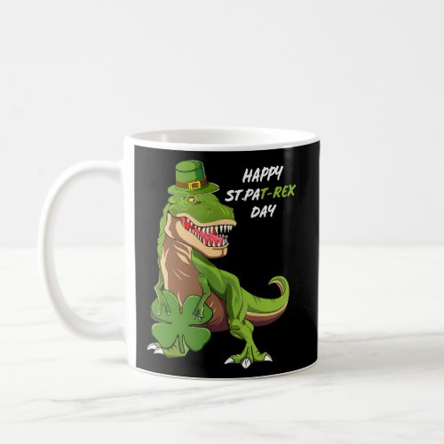 Happy St Pat Trex Day Dino St Patricks Day Coffee Mug