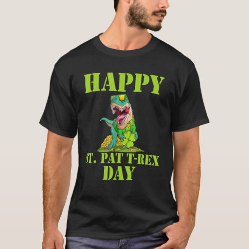 Happy St Pat Trex Day Dino St Patricks Day Toddler T_Shirt