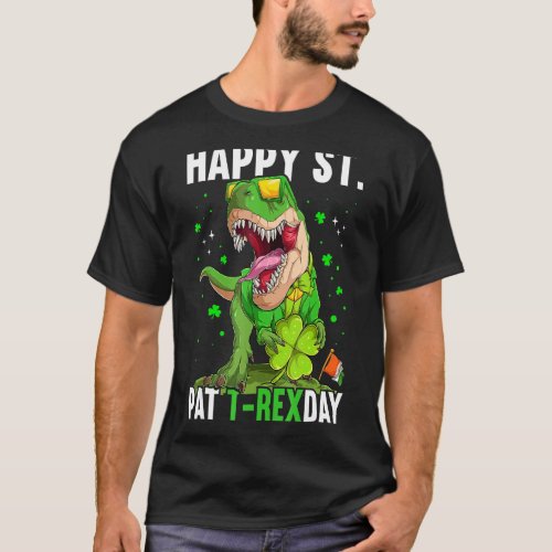 Happy St Pat Trex Day Dinosaur Patricks Day Lucky  T_Shirt