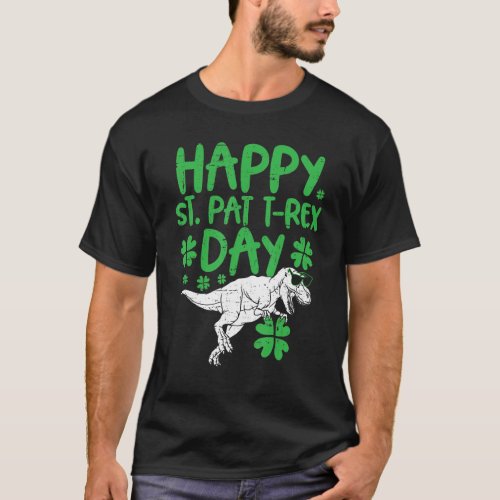 Happy St  Pat Trex Day   Dinosaur St  Patricks Da T_Shirt