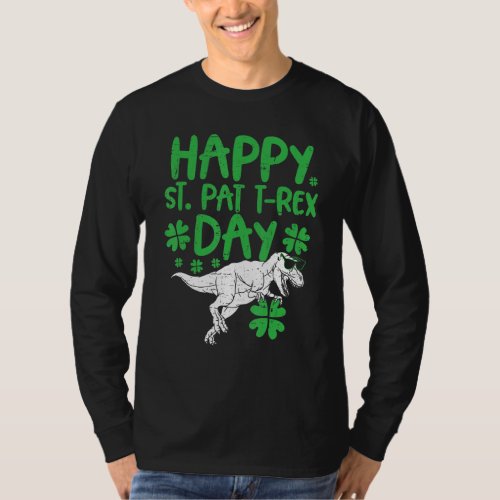 Happy St  Pat Trex Day   Dinosaur St  Patricks Da T_Shirt
