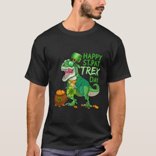 Happy St Pat Trex Day Dinosaur St PatrickS Day Fo T_Shirt