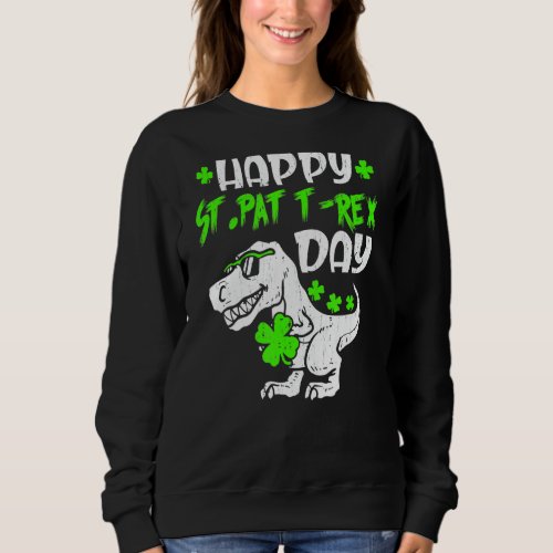 Happy St Pat Trex Day Dinosaur St Patricks Day Kid Sweatshirt