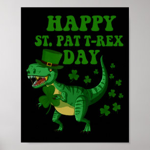 Happy St Pat Trex Day Dinosaur St Patricks Day Sha Poster