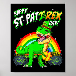 Happy St Pat Trex Day St Patricks Day Cute Dinosau Poster