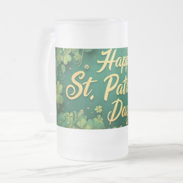Happy St. Patrick’s Day Clover Design Frosted Glass Beer Mug (Front Left)