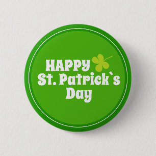 Happy St Patrick`s day Green Lucky Shamrock  Button