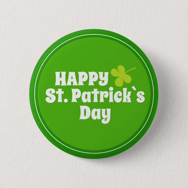 Happy St Patrick`s day Green Lucky Shamrock  Button (Front)