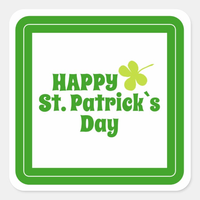 Happy St Patrick`s day Green Lucky Shamrock  Square Sticker (Front)