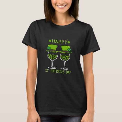 Happy St Patrick S Day Shamrock Drinking Wine Drin T_Shirt
