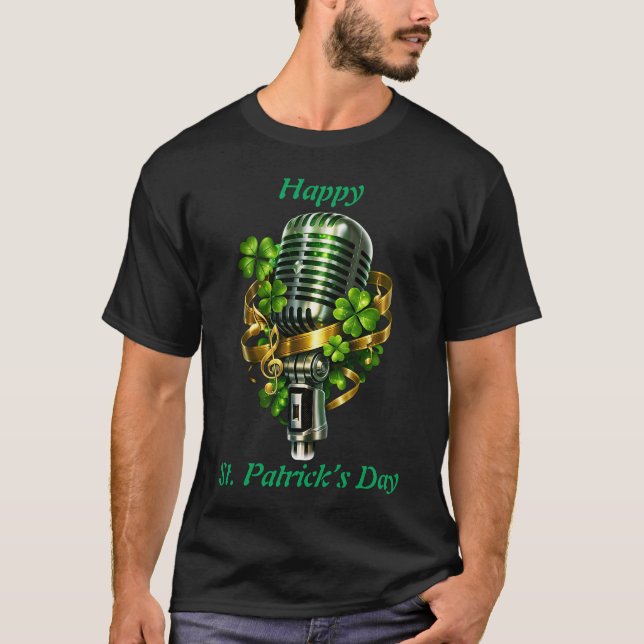 Happy St. Patrick’s Day Shamrock & Microphone T-Shirt (Front)