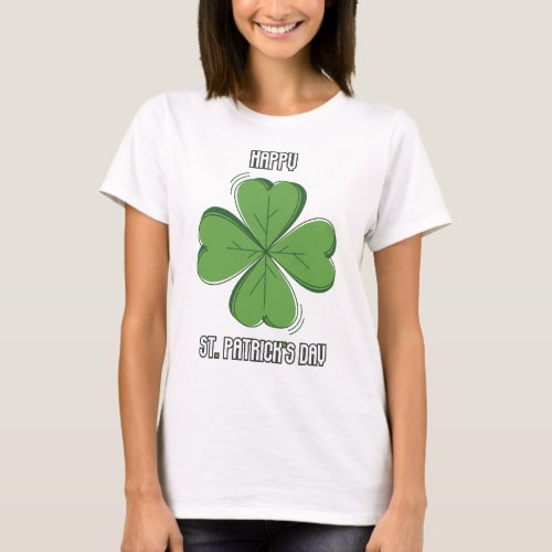 Happy St Patrickâs Day T_Shirt