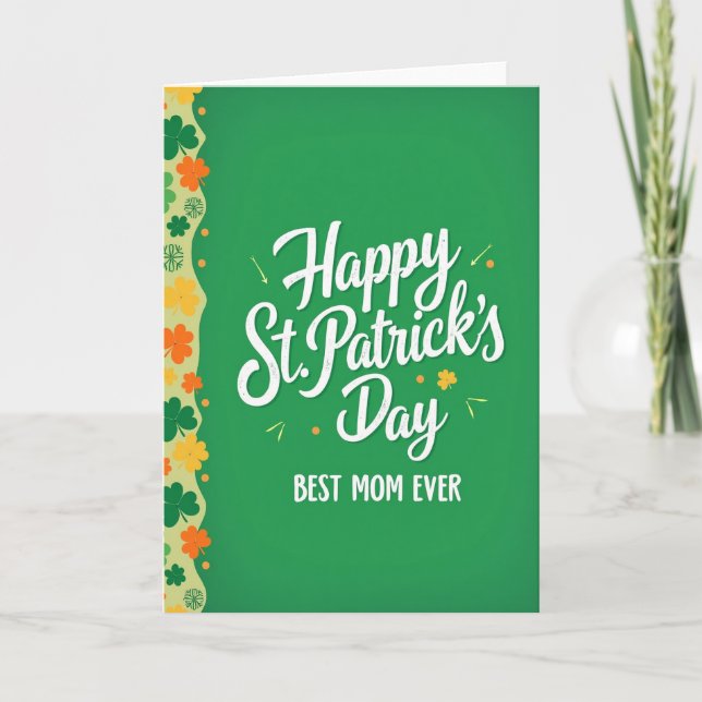 Happy St Patricks Best Mom Ever Card (Front)