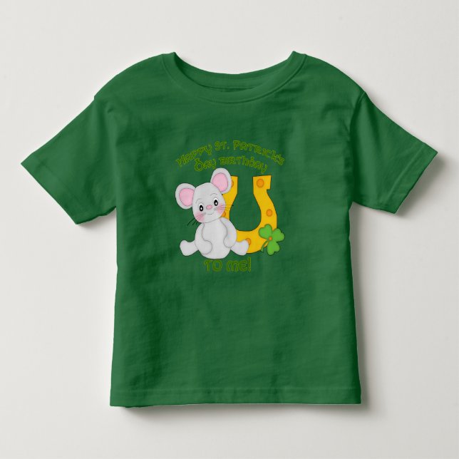 Happy St. Patrick's Birthday to Me! Toddler T-shirt (Front)