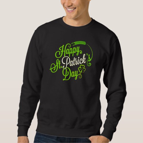 Happy St Patricks Day 2022 1 Sweatshirt