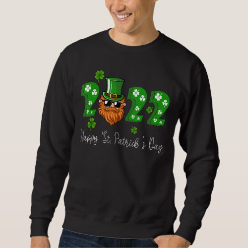 Happy St Patricks Day 2022 Funny Leprechaun Irish Sweatshirt