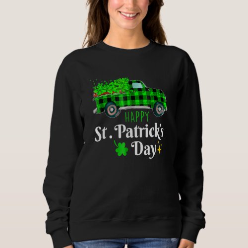 Happy St Patricks Day 2022 Truck Buffalo Plaid Sha Sweatshirt