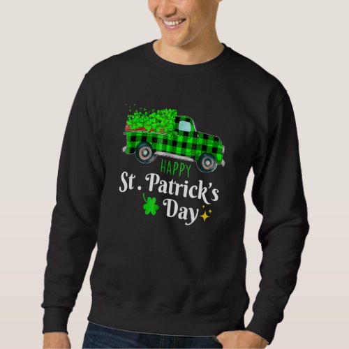 Happy St Patricks Day 2022 Truck Buffalo Plaid Sha Sweatshirt